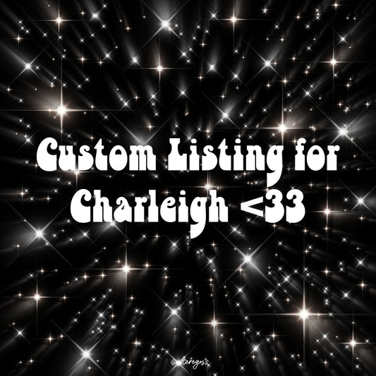 Listing for Charleigh ♡