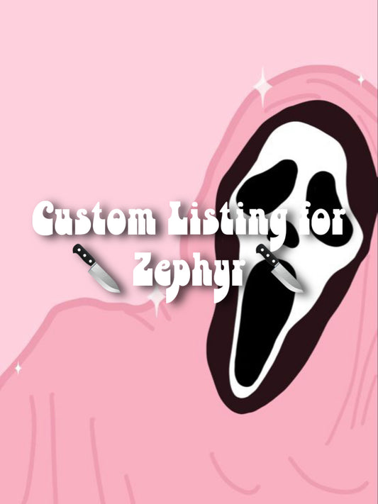 Listing for Zephyr 🔪💕
