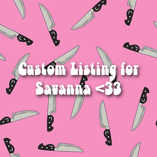 Listing for Savanna 🔪🩸